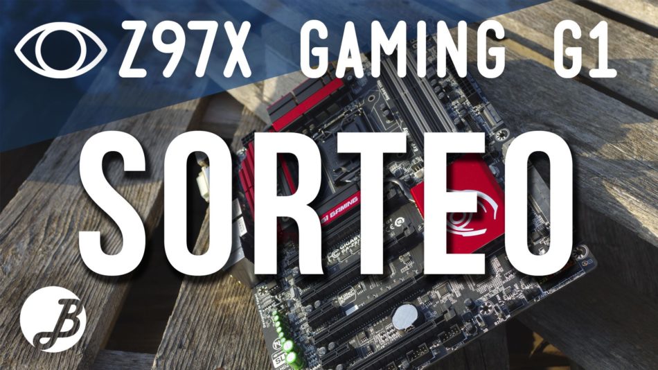 Sorteo Gigabyte Z97X-Gaming G1