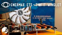 Enermax ETS-T40Fit Winglet – Análisis