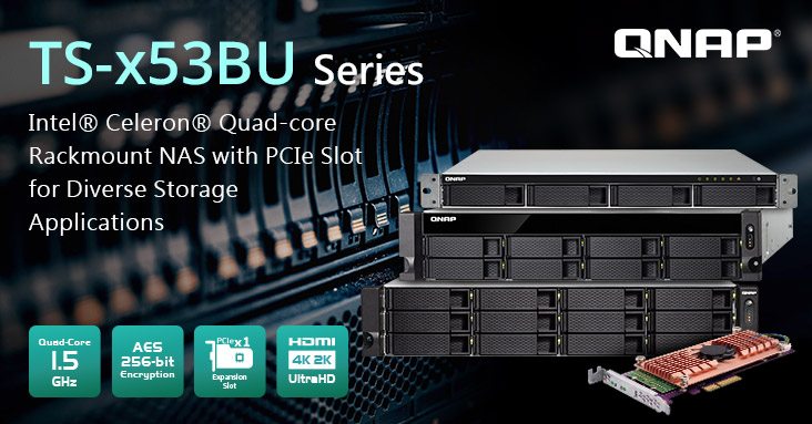 QNAP presenta la serie TS-x53BU del NAS Quad-core de montaje en rack con SSD PCIe M.2